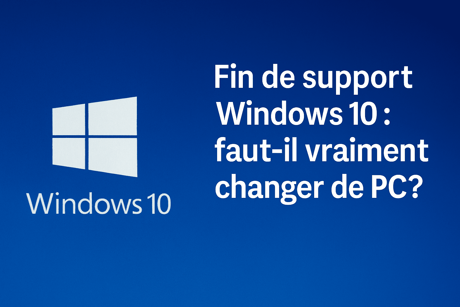 fin support Windows 10 sur ordinateur personnel